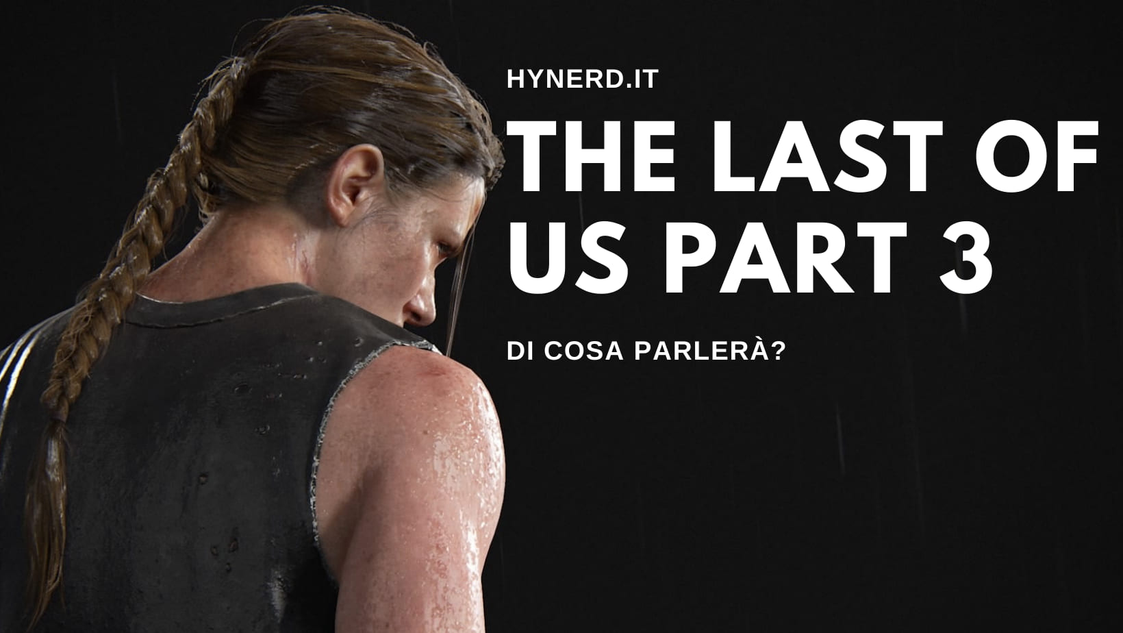 Immagine di copertina per The Last of Us Part 3 – Di cosa parlerà?