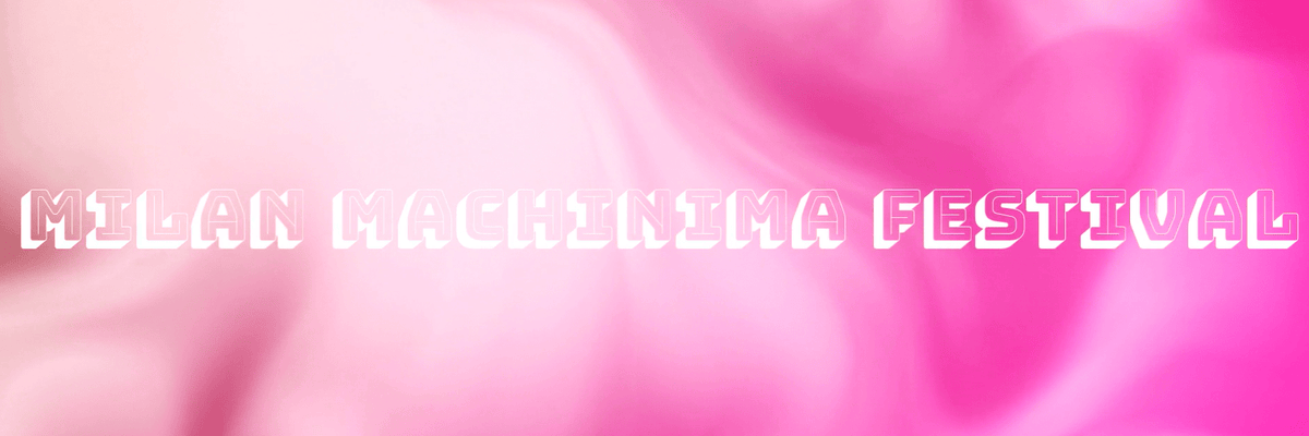 Milan Machinima Festival