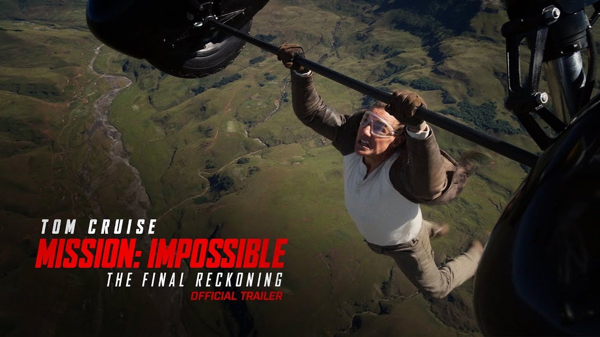 Mission: Impossible - The Final Reckoning.
