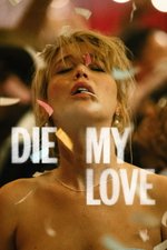 Poster di Die My Love